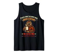 Places I Won’t Be Going Today Above & Beyond Funny Sloth Tank Top