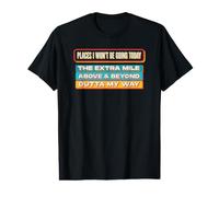 Places I Won't Be Going Today Funny Detour Sarcasm Humor Value Graphic T-Shirt