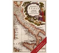 Places in Italy: A Private Grand Tour