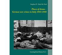 Places of shame - German war crimes in Italy 1943-1945
