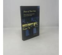 Places of Their Own - African American Suburbanization in the Twentieth Century (Historical Studies of Urban America)