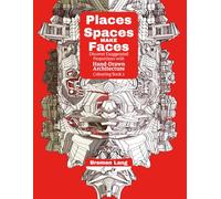 Places Spaces Make Faces: Discover Exaggerated Proportions with Hand-Drawn Architecture Colouring Book 2 (Spaces Places Make Faces)