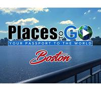 Places To Go - Boston, Massachusetts