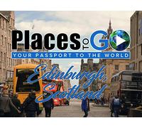 Places To Go - Edinburgh, Scotland