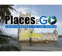 Places To Go - Lisbon, Portugal