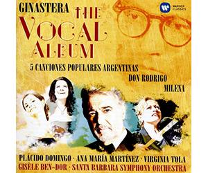 Placido Domingo, Ana Maria Martinez, Virginia Tola / Santa Barbara Orchestra, Gisele Ben-Dor - Ginastera - The Vocal Album