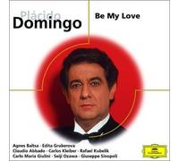 Placido Domingo - Be My Love