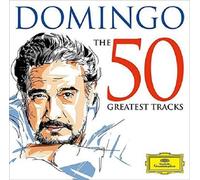 PLACIDO DOMINGO - DOMINGO-THE 50 GREATEST TRACKS 2 CD NEW PUCCINI/VERDI/BIZET