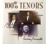 Placido Domingo, Jose Carreras, Luciano Pavarotti - 100% Tenors-CD