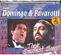 Placido Domingo, Luciano Pavarotti - Placido Domingo & Luciano Pavarotti: Their Greatest Songs