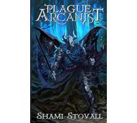 Plague Arcanist: 4 (Frith Chronicles)