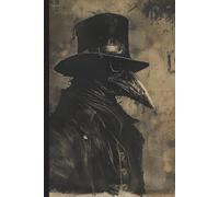 Plague Doctor Journal Notebook: College Ruled, Vintage Illustration, Use as a Diary, for Lists, for School, or to Write In, Great Gift for Goths, Plague Doctor Fans