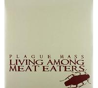 Plague Mass - Living Among Meat Eaters [Vinyl LP] [VINYL]