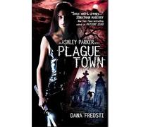 Plague Town – An Ashley Parker Novel 1 – Titan Books