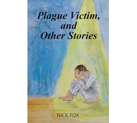 Plague Victim, and Other Stories