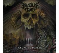Plague Years - All Will Suffer