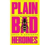 Plain Bad Heroines by Emily M. Danforth (Paperback Book)