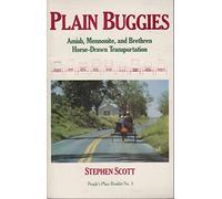 Plain Buggies: Amish, Mennonite and Brethren Horse-drawn Transportation