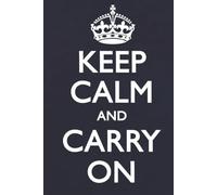 Plain Dark Blue | Keep Calm and Carry On | Everyday A5 Notebook Journal | 200 Pages | 6x9" | Hardcover | Personal and Professional Use
