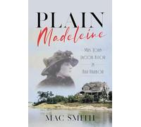 Plain Madeleine: Mrs. John Jacob Astor in Bar Harbor