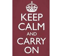 Plain Maroon | Keep Calm and Carry On | Everyday A5 Notebook Journal | 200 Pages | 6x9" | Hardcover | Personal and Professional Use