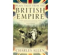 Plain Tales From The British Empire