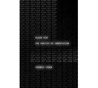 Plain Text: The Poetics of Computation