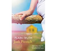 Plain Truth: a totally gripping suspense novel from bestselling author of My Sister's Keeper