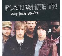 Plain White T S - Hey There Delilah