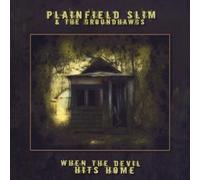 PLAINFIELD SLIM - When the Devil Hits Home