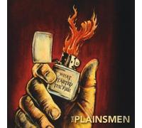 Plainsmen - What Started the Fire