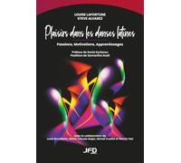 Plaisirs dans les danses latines: Passions, Motivations, Apprentissages