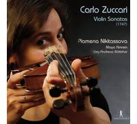 Plamena Nikitassova; Maya Amrein; Jörg-Andreas Böttcher - Carlo Zuccari - Violin Sonatas