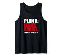 Plan A Jesus Christ There Is No Plan B Matthew 5 18 Tank Top