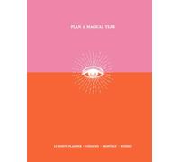 Plan a Magical Year: 12 Month Planner, Undated Weekly and Monthly Planner - A Magical Crafting Book