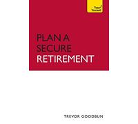 Plan A Secure Retirement: Teach Yourself