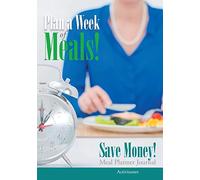 Plan a Week of Meals! Save Money! Meal Planner Journal
