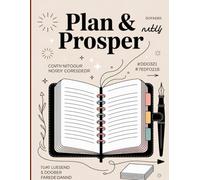 Plan and Prosper with Motivation & Gratitude: A mindful planner to organise, appreciate & achieve