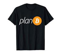 Plan B BTC Time For Plan B Bitcoin T-Shirt