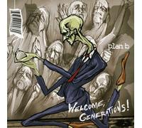 Plan B - Welcome Generations!