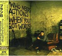 Plan B - Who Needs Action When You Got