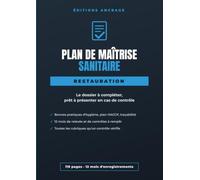 Plan de Maîtrise Sanitaire Restauration: Le dossier PMS complet à compléter : bonnes pratiques d'hygiène, plan HACCP, traçabilité et 12 mois d'enregistrements à présenter en cas de contrôle