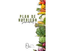 Plan de Nutrición Semanal: Organiza tus comidas, controla tu dieta y mejora tu bienestar día a día.