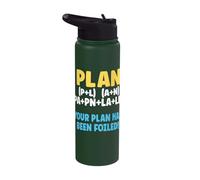 Plan Foiled Funny Math Equation Apparel Stainless Steel Insulated Water Bottle