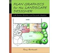 Plan Graphics for the Landscape Designer with Section-Elevation and Computer Graphics
