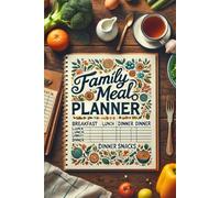 Plan Meals Like a Pro with This Organized Family Meal Planner