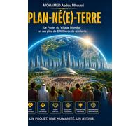 PLAN-NÉ(E)-TERRE: Manifeste pour une gouvernance mondiale et la refondation du contrat social planétaire.