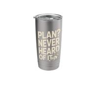 Plan Never Heard of It Funny Squirrel Chaos Stainless Steel Insulated Tumbler