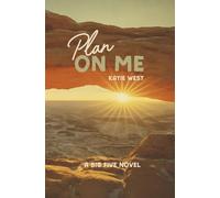 Plan On Me: A Big Five Novel (The Big Five)