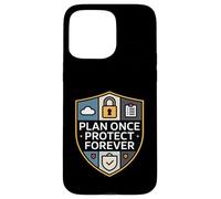 Plan Once Protect Forever Digital Legacy Security Case for iPhone 15 Pro Max